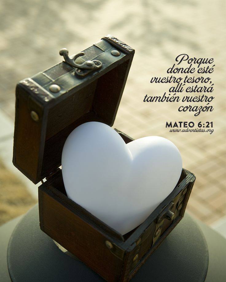 “Dónde está tu tesoro, ahí está tu libertad y tu paz.”